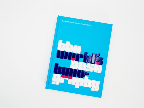 Typography 43: The World's Best Type and Typography – Type Directors Club